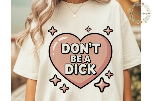 Download Don't Be a Dick Heart Sublimation Design - Heart sublimation Collection